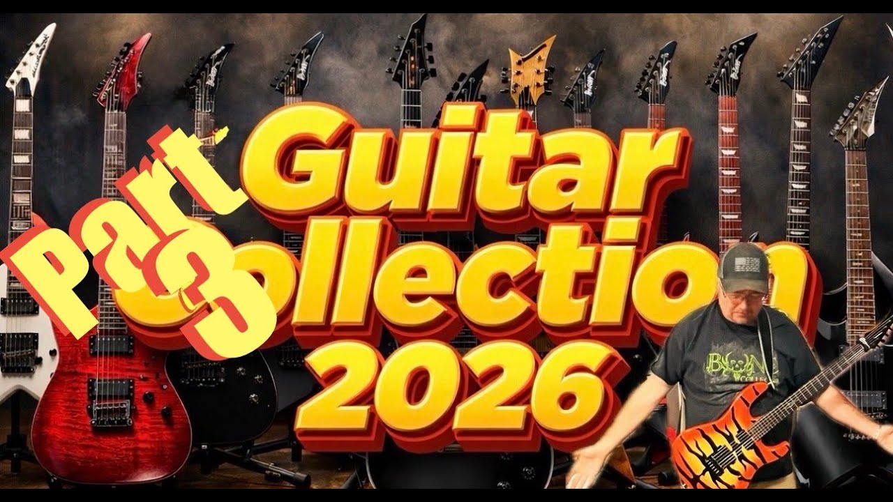 Part 3 My Guitar Collection 2026 and Studio Tour