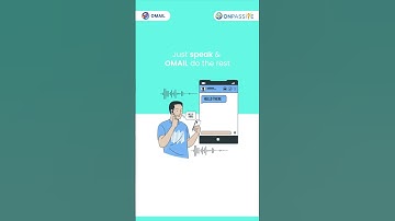 Say it, Send it with OMAIL