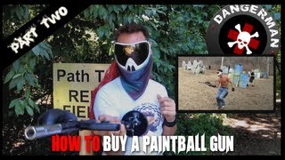 How to pick a paintball gun - part 2 - Beginner Paintball Help