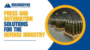 Press and Automation Solutions for the Defense Industry