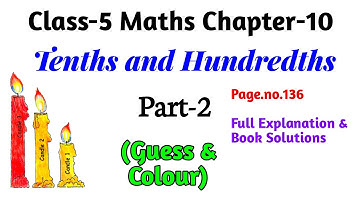 Tenths and Hundredths (Part-2) Class-5 Maths Chapter-10 || Full Book Explanation in hindi