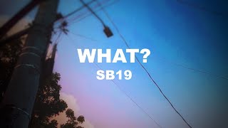 WHAT? by SB19 Lyrics | ITSLYRICSOK