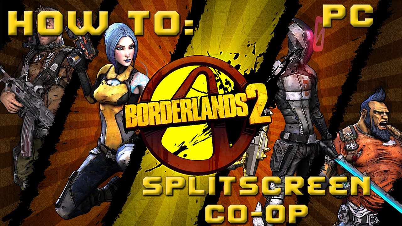 How To Split Screen Borderlands 2 On Pc Youtube