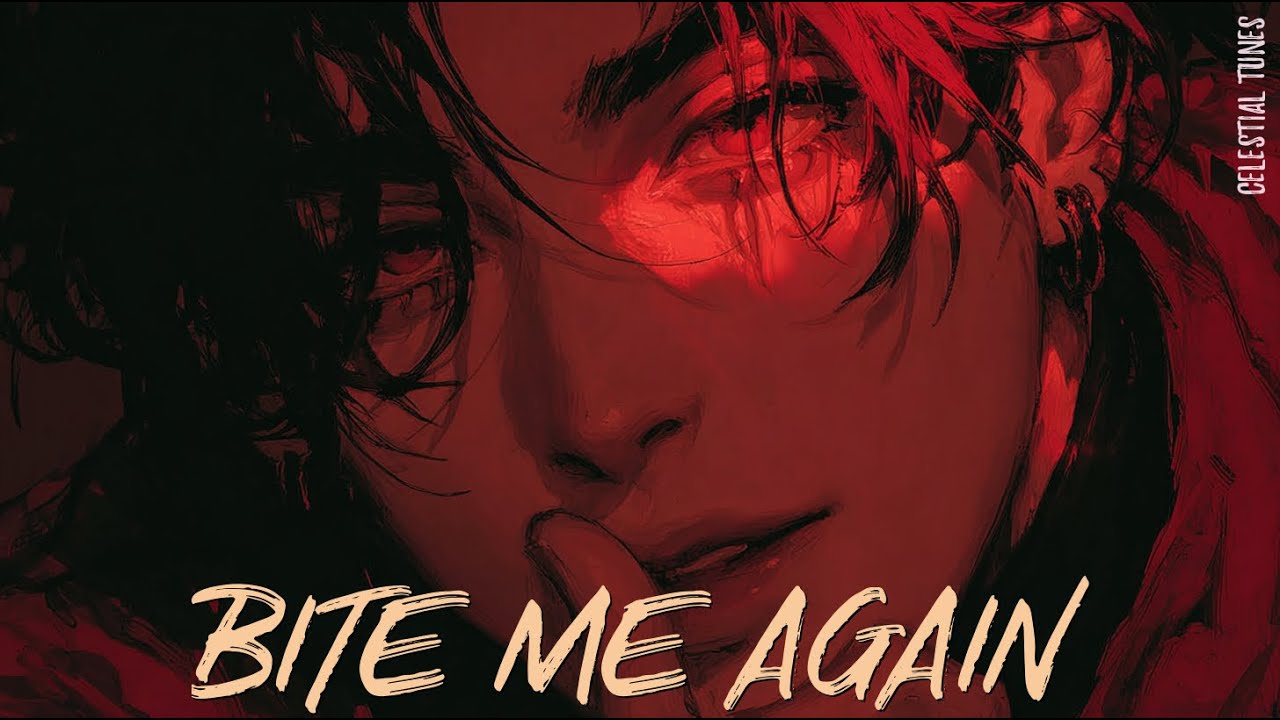 “Tantrums? Cute.” ✦ Bite Me Again (Dark Romance)