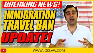Breaking News! Immigration Travel Ban Update (F2A, K-1, H-1B Visas, Muslim Ban, Etc.)