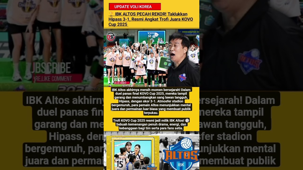 IBK Altos Juara KOVO Cup 2025! 🏆 Taklukkan Hipass 3-1 di Final 