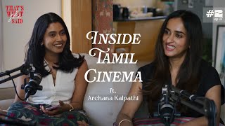 Inside Tamil Cinema: Archana Kalpathi on Producing Blockbusters &amp; Finding New talents
