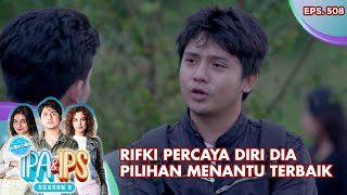 Rifki Percaya Diri Dia Pilihan Menantu Terbaik - Mantan Ipa & Ips | Eps. 508 | Part (2/5)