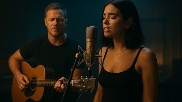 Imagine Dragons x Dua Lipa – The Promise We Forgot (Emotional Pop Song)