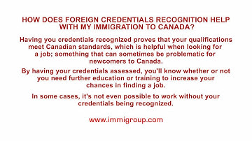How does Foreign Credentials Recognition help with my immigration to Canada?
