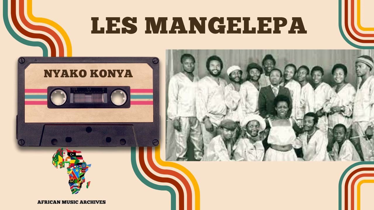 Nyako Konya By Orchestra Les Mangelepa (African Music Archives