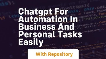 Chatgpt for automation in business and personal tasks easily