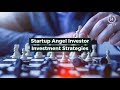 The startup angel investors and their strategies