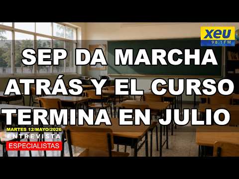 SEP da marcha atrás y el curso termina en julio