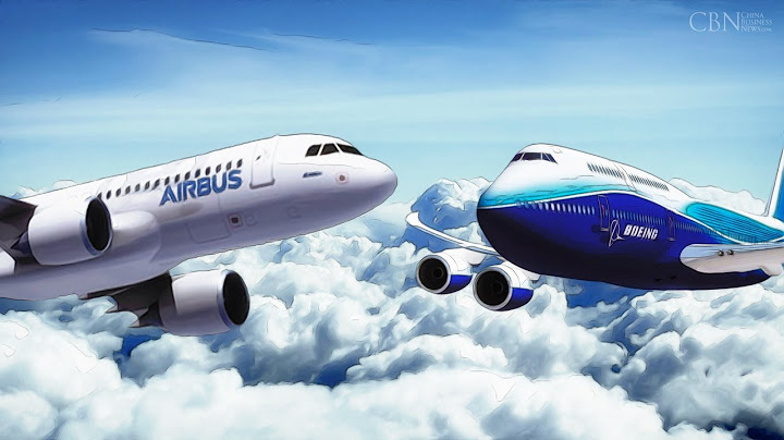 So sánh máy bay boeing và airbus năm 2024