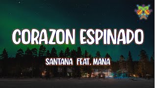 Santana - Corazon Espinado (feat. Mana) ( Letra/Lyrics ) Resimi