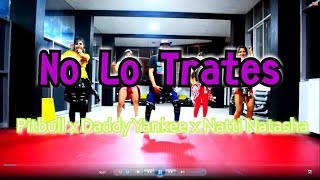 Pitbull x Daddy Yankee x Natti Natasha - No Lo Trates | Coreografía | Zumba | Ernesto Jara