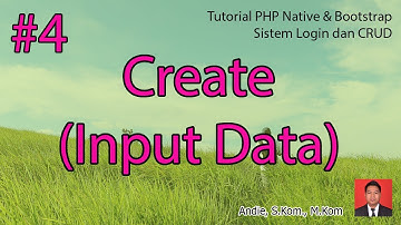 Tutorial PHP Native dan Bootstrap - Create (Input Data) 04