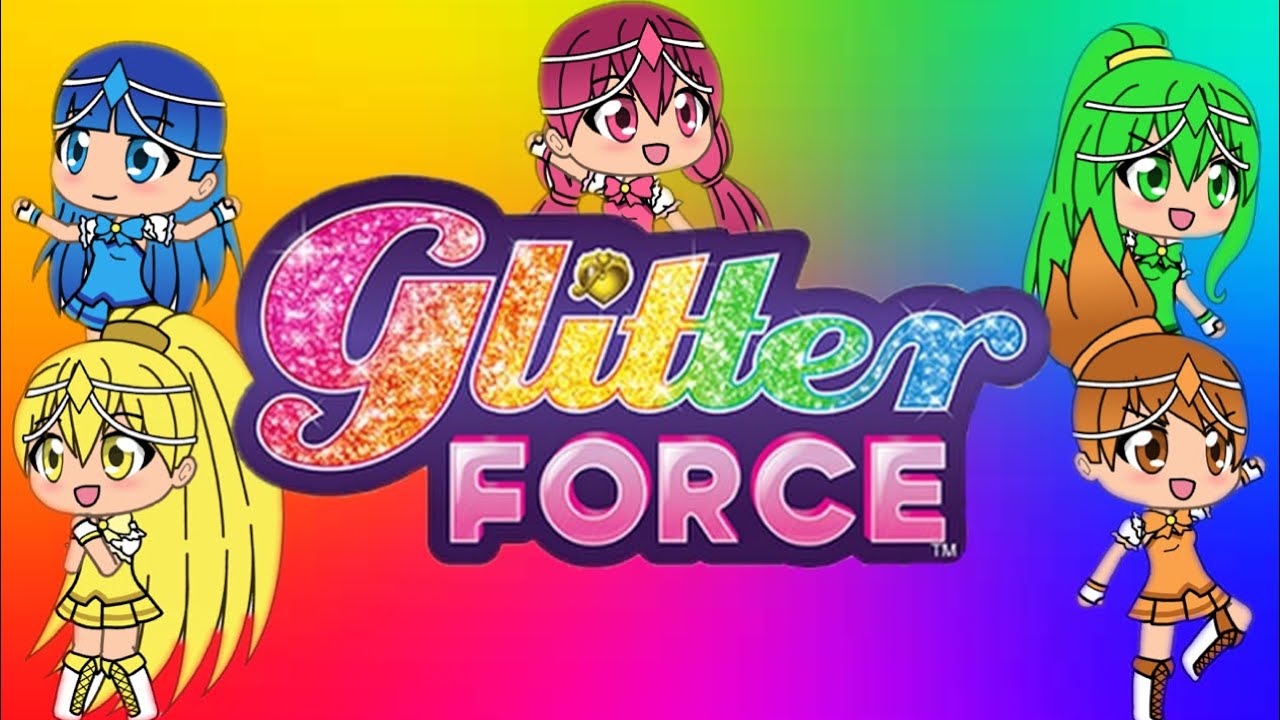 Glitter Force theme song (Gacha life) YouTube
