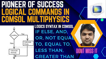 All logical expressions in COMSOL Lecture 2 #logics #comsol #syntax #research #pos