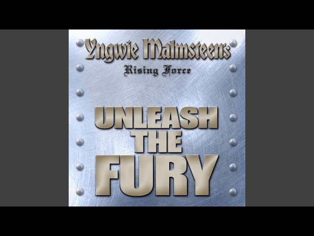 YNGWIE MALMSTEEN'S RISING FORCE - Unleash The Fury