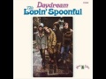 You Didn't Have to Be So Nice - The Lovin' Spoonful