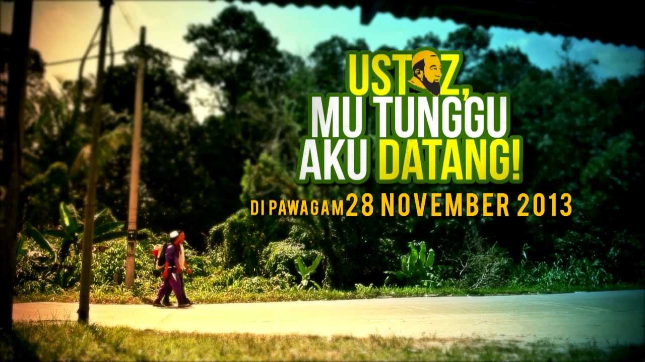 Ustaz mu tunggu aku datang