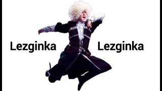 Lezginka Yeni 2025
