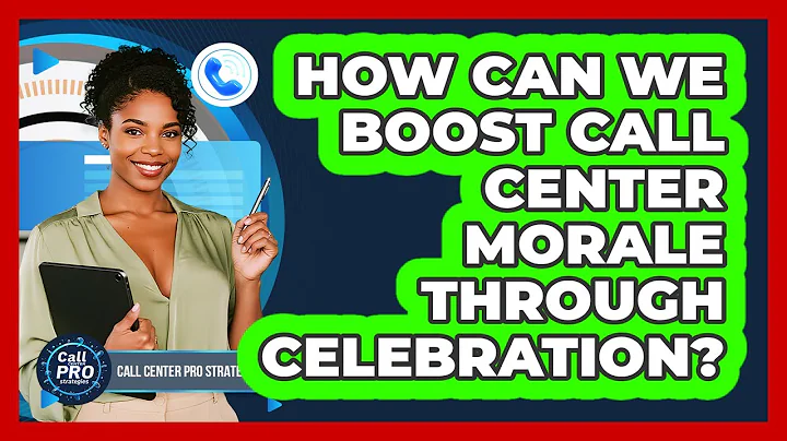 How can we boost call center morale through celebration?