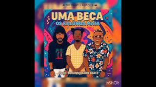 Os Kalunga Mata - Uma Beca (áudio oficial) Kuduro 2025