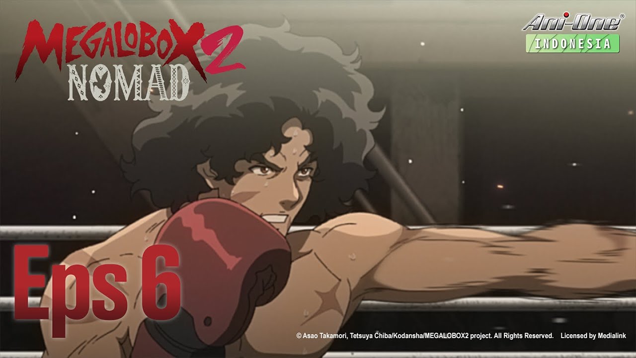 《MEGALOBOX》Season 2 6 (ID sub)【AniOne Indonesia】 YouTube