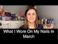 What i wore on my nails in march