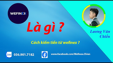 Wefinex là gì ???