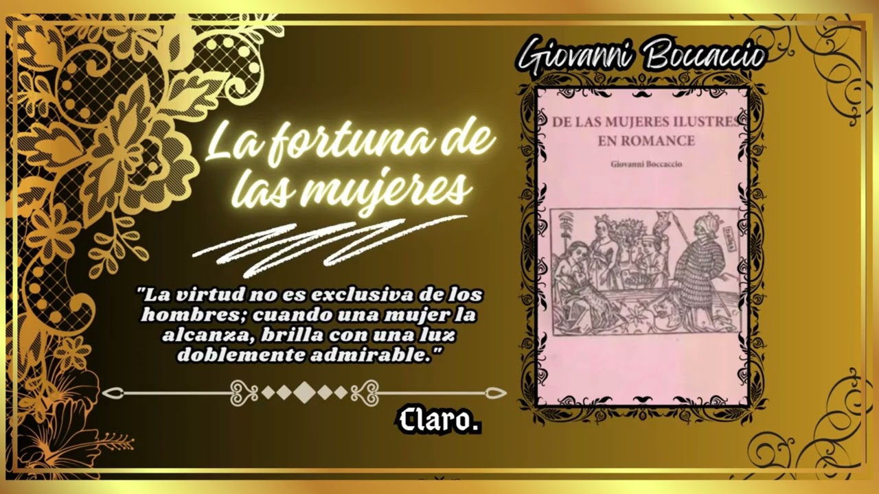 La fortuna de las mujeres: El libro olvidado de Boccaccio que rescató a las heroínas de la historia