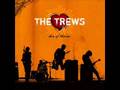 Capture de la vidéo Poor Ol' Broken Hearted Me-The Trews