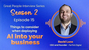 David Lane, CEO at Fat Fish Digital | Reveals Top AI Integration Techniques for Entrepreneurs
