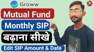 How to Edit SIP Amount & Date in Groww | Groww app mein sip kaise badhaye| Increase SIP in Groww app