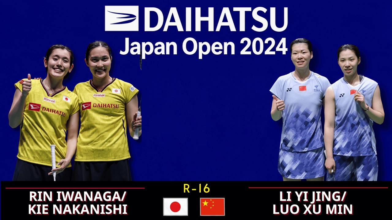 岩永 鈴・中西 貴映 vs 李怡婧・羅徐敏 | Japan Open 2024 R16 WD
