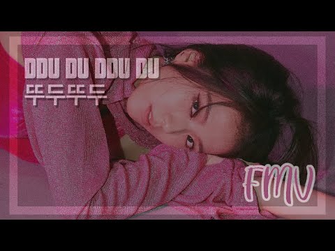 BLACKPINK - ‘뚜두뚜두’ (DDU-DU-DDU-DU) | FMV