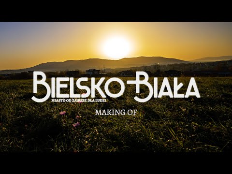KULISY - Bielsko-Biała - Miasto od zawsze dla ludzi [MAKING OF]