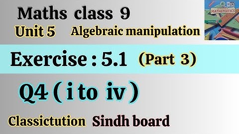 Exercise 5.1 question 4 (i to iv )math class 9 new updated edition Sindh board#classictution