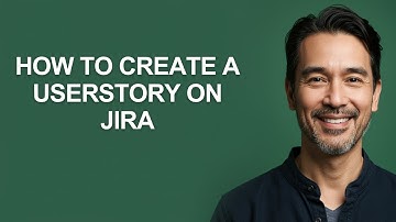 How to Create a Userstory on Jira - KevinHowTo