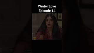Winter Love Episode 14 Promo | Review | #winterlove #nextepisode #dramareview #teaser #shortsfeed