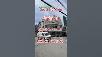 Bán nhà góc 2 Mặt Tiền quận 10, chiều ngang lớn 9m, chính chủ giá rẻ. #shorts