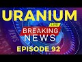🚨NUCLEAR NEWS EP. 92 - THIS IS EXACTLY WHY URANIUM IS PUMPING🔥🚀