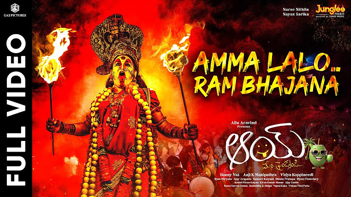 Amma Lalo Ram Bhajana - Video Song | #AAY Movie | Narne Nithiin | Nayan Sarika | Ajay Arasada