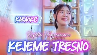 Rafella Praweswara  - Kejeme Tresno  [KARAOKE]