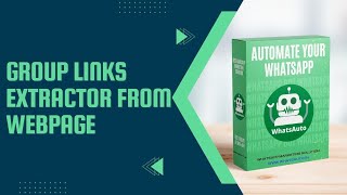 Whatsapp Group Links Extractor | WhatsAuto screenshot 3