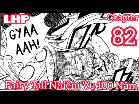 Video Fairy Tail Nhiệm Vụ 100 Năm Chapter 82 - youtube