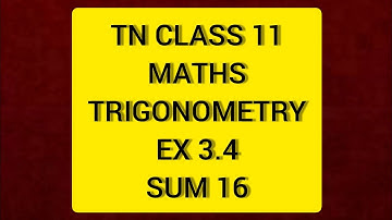 TN Class 11 Maths Trigonometry Ex 3.4 Sum 16